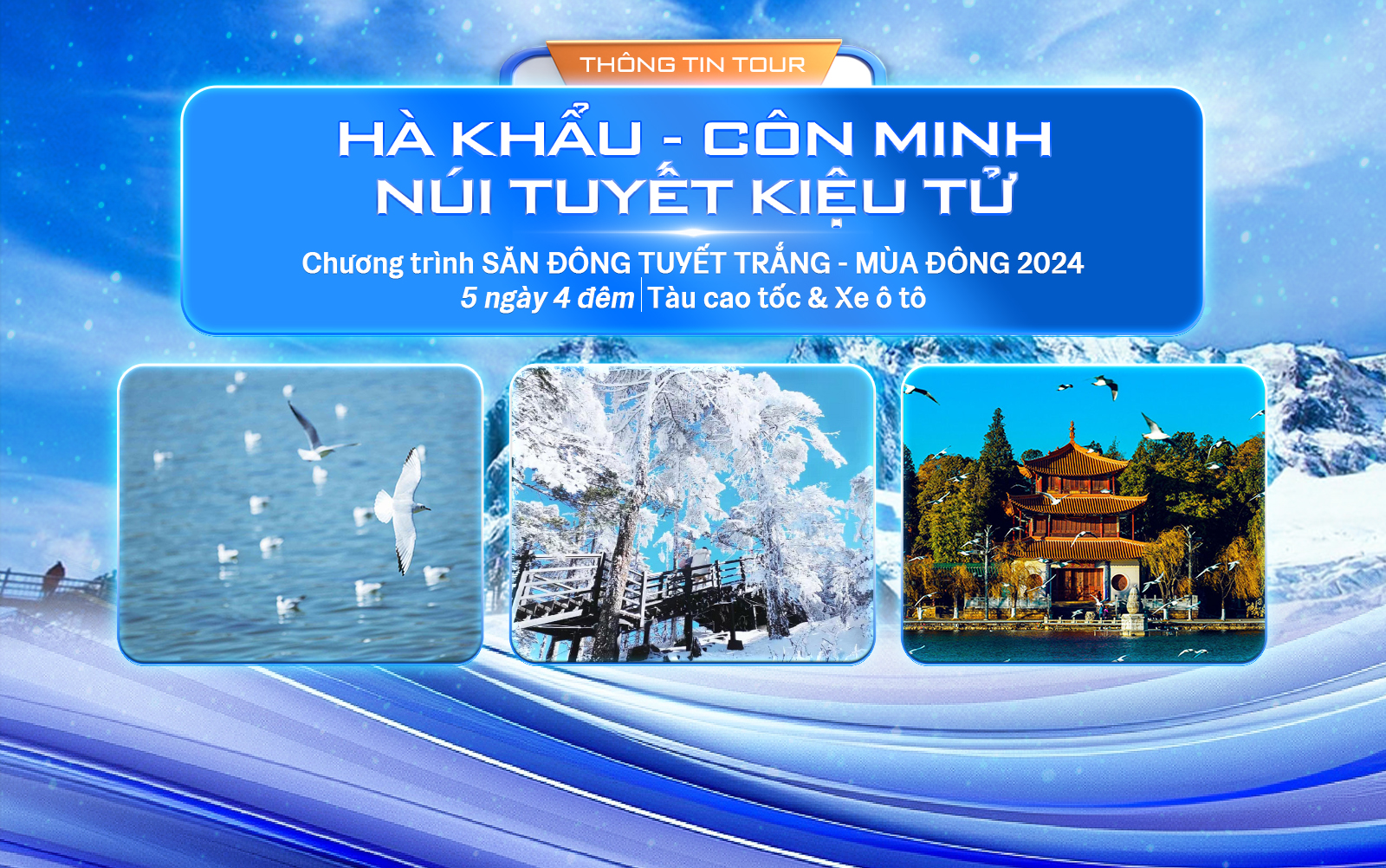 TOUR HOT NHẤT CUỐI NĂM 2024 - SĂN ĐÔNG TUYẾT TRẮNG: HÀ KHẨU - CÔN MINH - KIỆU TỬ SƠN (5N4Đ)